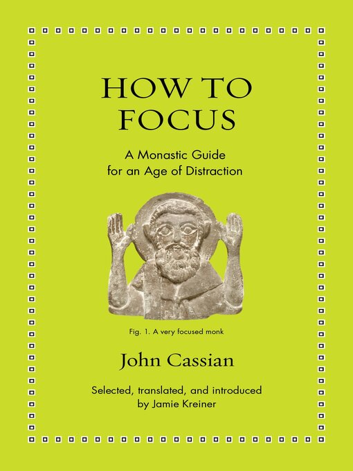 Title details for How to Focus by John Cassian - Wait list